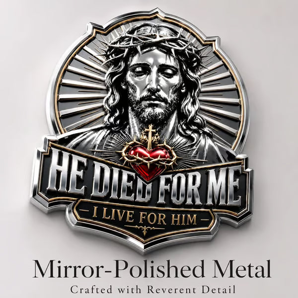 ❤️He Died For Me 3D Metal Emblem ✝️ | Waterproof • No Fade • No Rust • Adhesive & Magnetic (2-in-1) 🧲